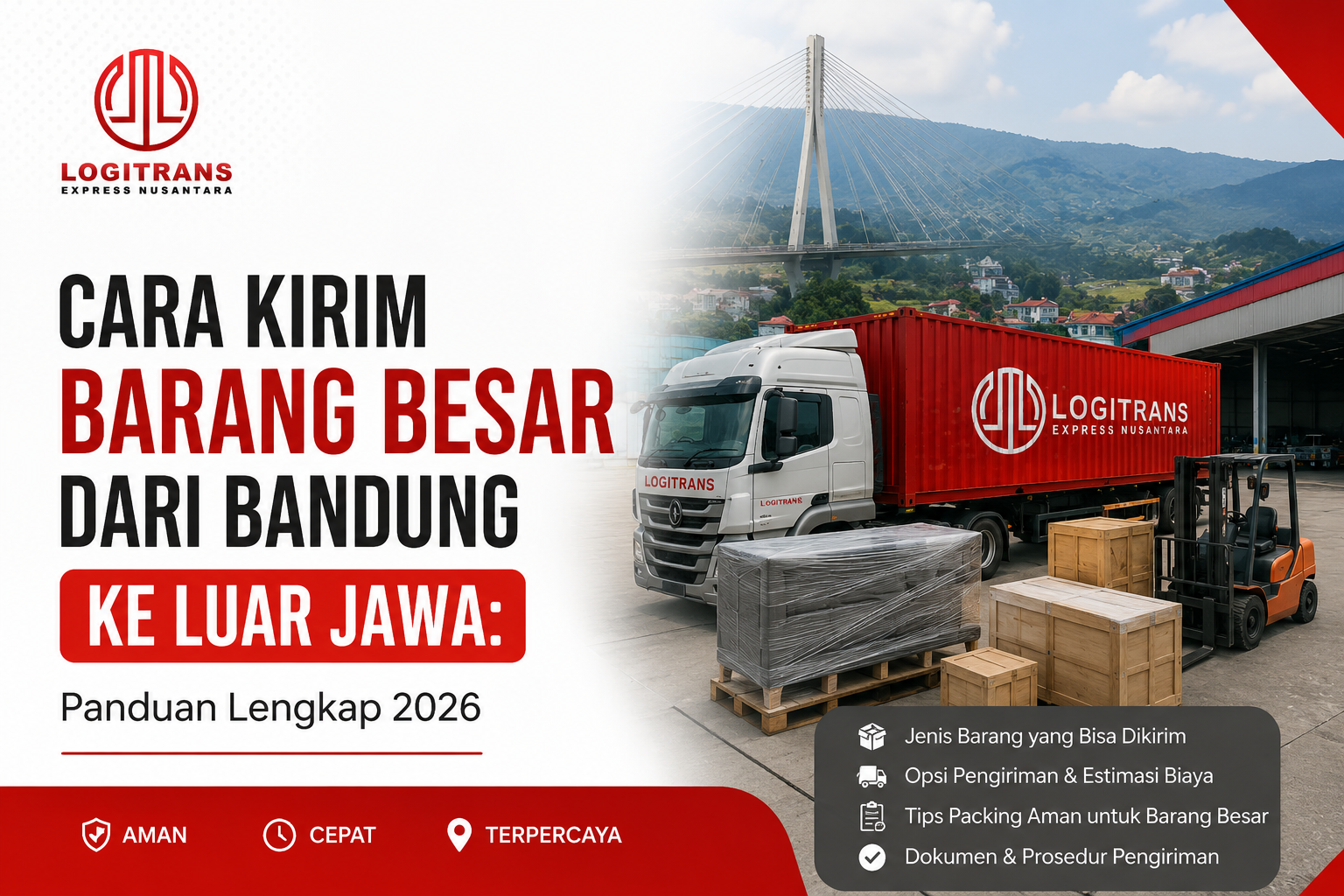 Cara Kirim Barang Besar dari Bandung ke Luar Jawa: Panduan Lengkap 2026